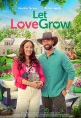Szárba szökkent szerelem (Let Love Grow) 2023.