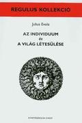 Julius Evola könyvének bemutatója - Az inviduum és a világ létesülése