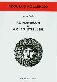 Julius Evola könyvének bemutatója - Az inviduum és a világ létesülése