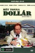 Hét tonna dollár