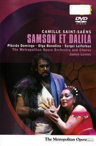 Camille Saint-Saëns: Samson et Dalila