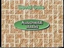 David Cole - Auschwitzi utazás