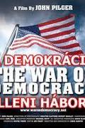 A demokrácia elleni háború (The war on democracy )
