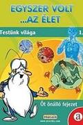 Egyszer volt... az élet