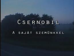 Csernobil - A saját szemünkkel